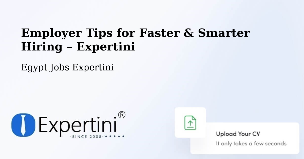 Employer Tips for Hiring & Recruitment – Egypt - Egypt Jobs Expertini
