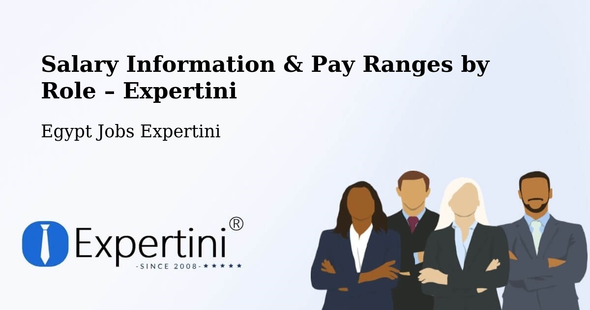 Salary Information & Pay Ranges – Egypt - Egypt Jobs Expertini